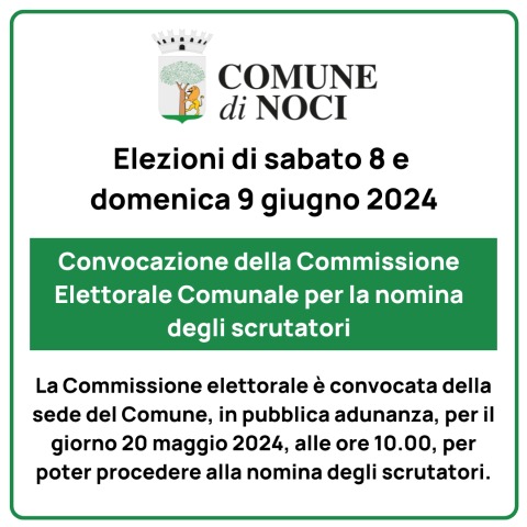 Elezioni di sabato 8 giugno e domenica 9 giugno 2024 - Convocazione della Commissione elettorale comunale per la nomina degli scrutatori Comune di Noci