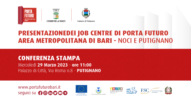 Presentazione dei Job Centre di Porta Futuro Area Metropolitana di Bari - Noci e Putignano