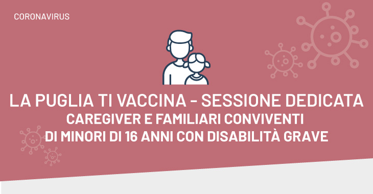 A Pasqua e Pasquetta vaccinazioni dedicate a caregiver di minori di 16 anni con disabilità grave: tutte le informazioni sull’organizzazione